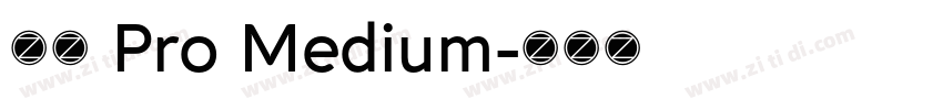 小米 Pro Medium字体转换